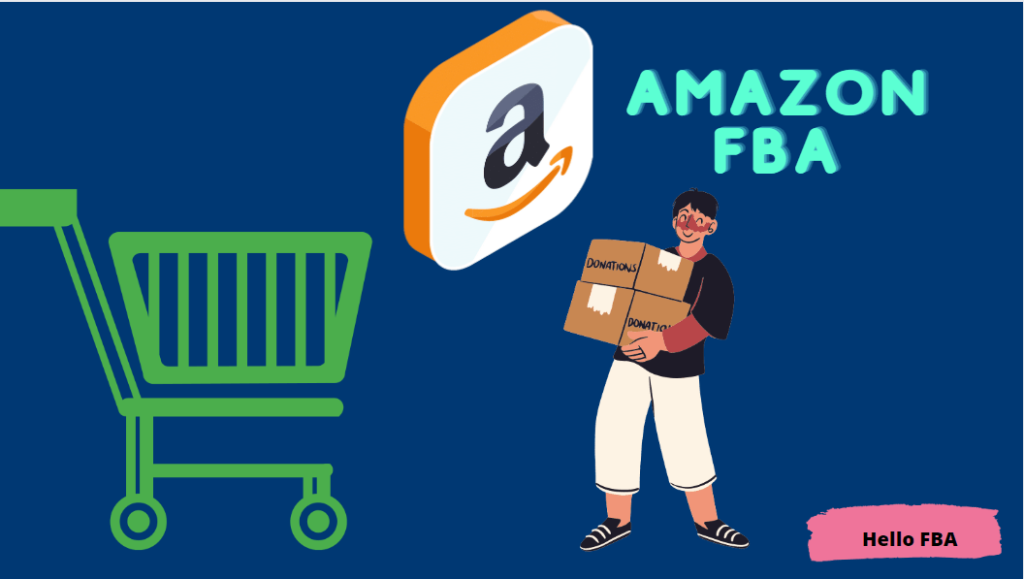 Fulfillment By Amazon (FBA) 