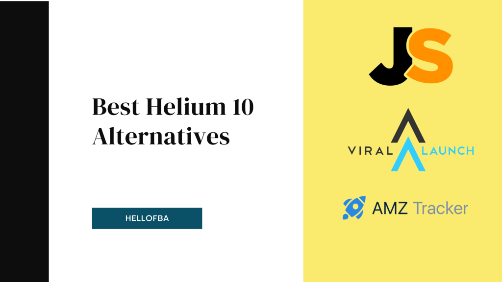 Best Helium 10 Alternatives - HelloFBA