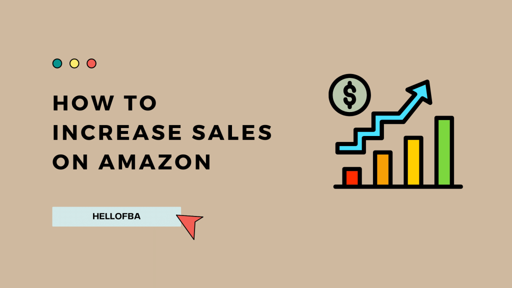 How To Increase Sales On Amazon - HelloFBA